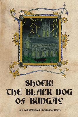 Shock! the Black Dog of Bungay - David Waldron