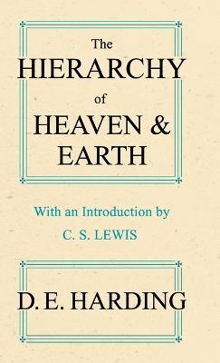 The Hierarchy of Heaven and Earth (abridged) - Douglas Edison Edison Harding