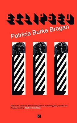 Eclipsed - Patricia Burke Brogan