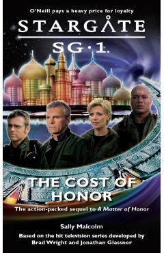 STARGATE SG-1 The Cost of Honor - Sally Malcolm