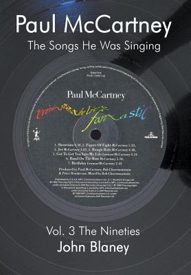 Paul McCartney: The Songs He Was Singing: V: The Nineties - John Blaney
