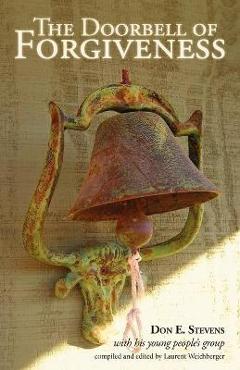 Coperta cărții 'The Doorbell of Forgiveness - Don E. Stevens'