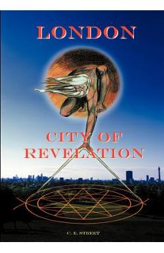 Coperta cărții 'London City of Revelation - C. E. Street'
