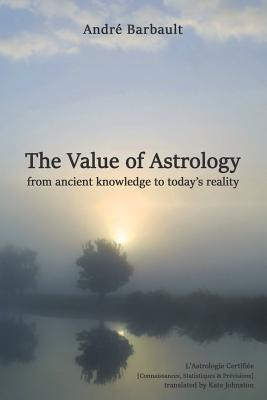 The Value of Astrology - Andre Barbault