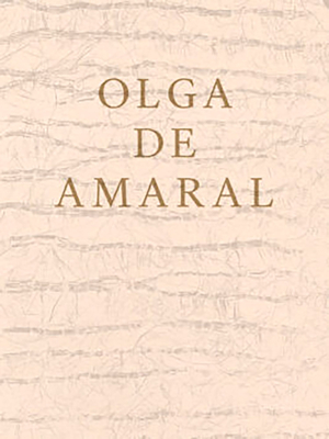 Olga de Amaral - Olga De Amaral