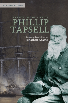 Events in the Life of Phillip Tapsell - Jonathan Adams