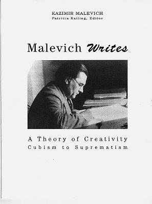 Malevich Writes: A Theory of Creativity Cubism to Suprematism - Patricia Railing