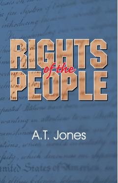 The Rights of the People - Alonzo Trevier Jones