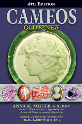 Cameos Old & New (4th Edition) - Anna M. Miller