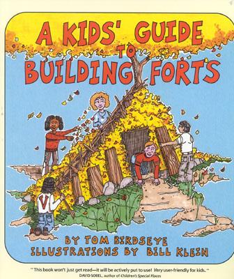 A Kids' Guide to Building Forts - Tom Birdseye