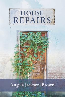 House Repairs - Angela Jackson-brown