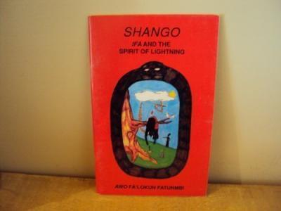 Shango; Ifa and the Spirit of Lightning - Awo Fa'lokun Fatunmbi