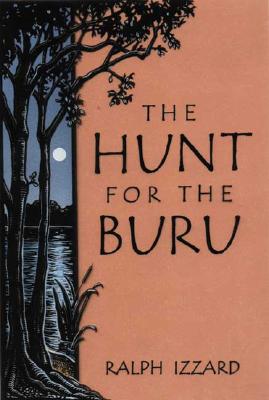 The Hunt for the Buru - Ralph Izzard