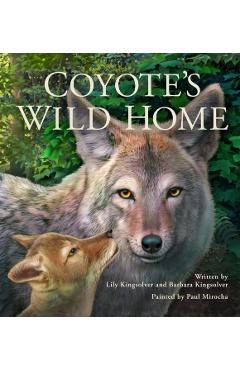 Coyote's Wild Home - Barbara Kingsolver