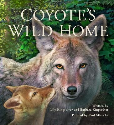 Coyote's Wild Home - Barbara Kingsolver