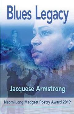 Coperta cărții 'Blues Legacy - Jacquese Armstrong'