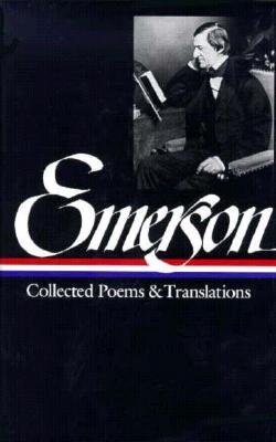 Coperta cărții 'Ralph Waldo Emerson: Collected Poems & Translations (Loa #70) - Ralph Waldo Emerson'