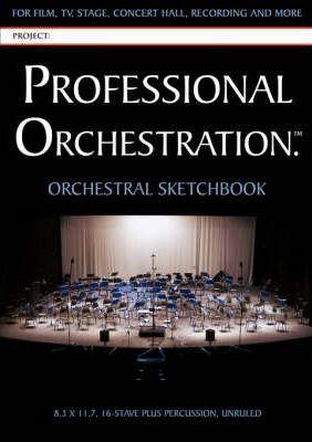 Professional Orchestration 16-Stave Unruled Orchestral Sketchbook - Peter Lawrence Alexander
