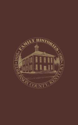 Edmonson Co, KY: Family Histories 1825-1989 - Turner Publishing