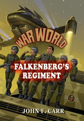 War World: Falkenberg's Regiment - John F. Carr