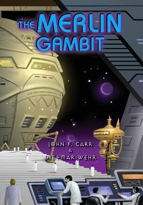 The Merlin Gambit - John F. Carr