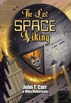 The Last Space Viking - John F. Carr