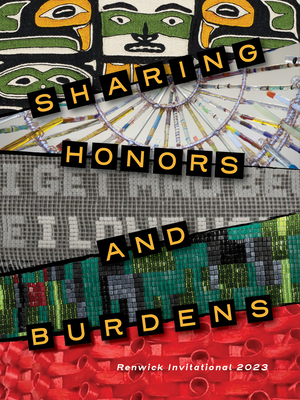 Sharing Honors and Burdens: Renwick Invitational 2023 - Lara M. Evans