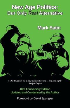 Coperta cărții 'New Age Politics: Our Only Real Alternative - Mark Satin'