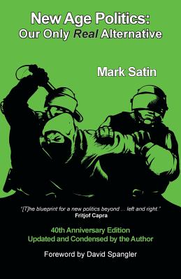 Coperta cărții 'New Age Politics: Our Only Real Alternative - Mark Satin'