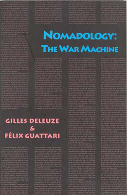 Nomadology: The War Machine - Gilles Deleuze