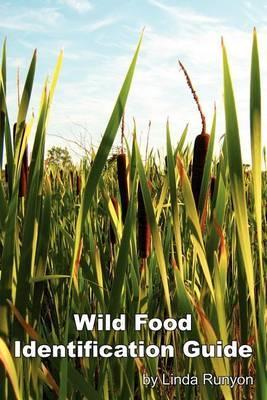 Wild Food Identification Guide - Linda Runyon