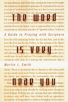 Word is Very Near You - Martin L. Smith