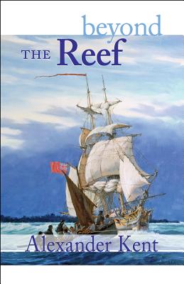 Beyond the Reef - Alexander Kent