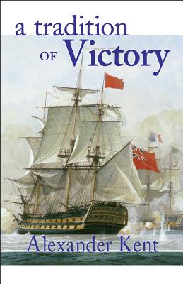 A Tradition of Victory - Alexander Kent