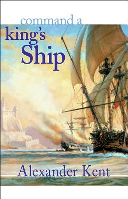 Command a King's Ship - Alexander Kent