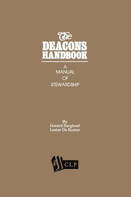 The Deacons Handbook - Gerard Berghoef