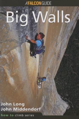 How to Climb(TM): Big Walls - John Long