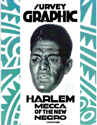 Survey Graphic: Harlem Mecca of the New Negro - Alain Leroy Locke