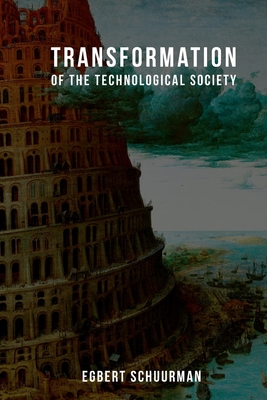 Coperta cărții 'Transformation of the Technological Society - Egbert Schuurman'
