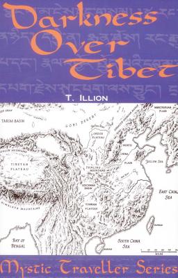 Darkness Over Tibet - Theodore Illion