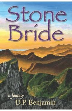 Coperta cărții 'Stone Bride: A Fantasy - Peter Denzin'