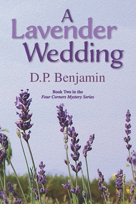 A Lavender Wedding - Donald Paul Benjamin