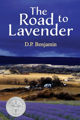 The Road to Lavender - Donald Paul Benjamin