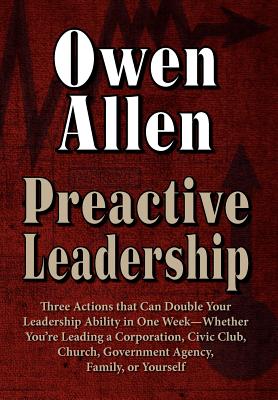 Preactive Leadership - Owen J. Allen
