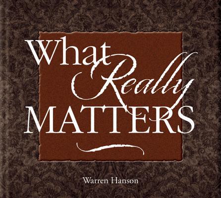 What Really Matters - Warren Hanson