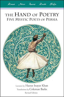 The Hand of Poetry, Revised Edition - Hazrat Inayat Khan