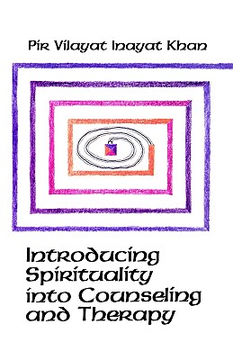 Introducing Spirituality into Counseling and Therapy - Pir Vilayat Inayat Khan
