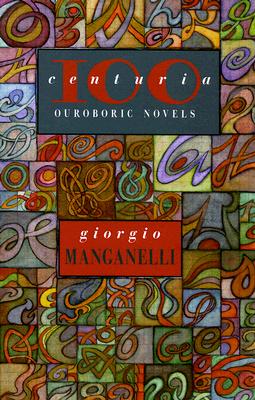 Centuria: One Hundred Outoboric Novels - Giorgio Manganelli