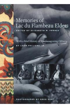 Coperta cărții 'Memories of Lac Du Flambeau Elders - Elizabeth M. Tornes'