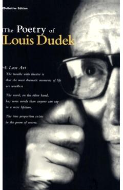 Coperta cărții 'The Poetry of Louis Dudek: Definitive Collection - Louis Dudek'